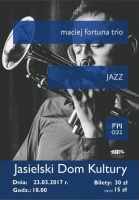 Maciej Fortuna Trio i jego „Jazz”